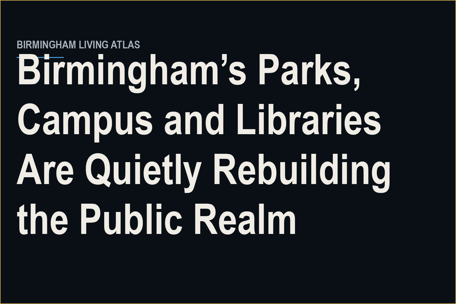 the central idea of the story, grounded in Birmingham